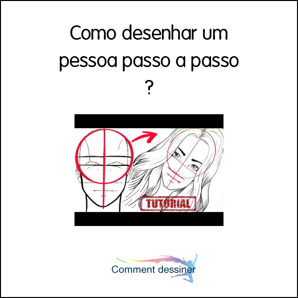 Como Desenhar Um Pessoa Passo A Passo Como Desenhar 7298